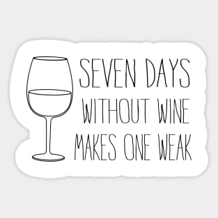 Seven days without wine one weak Sticker